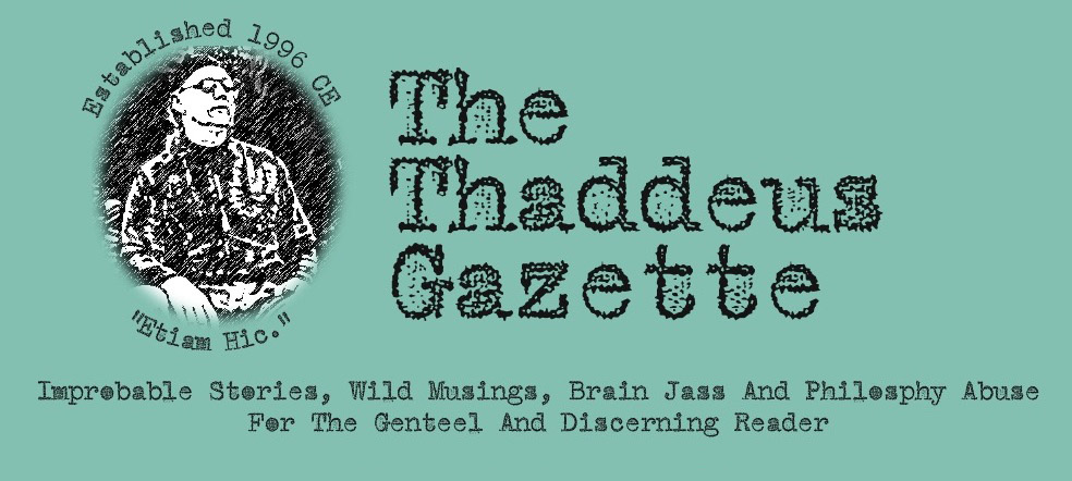 The Thaddeus Gazette
